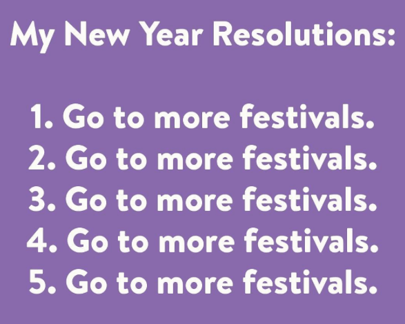 New Years Resolution_Go to more festivals